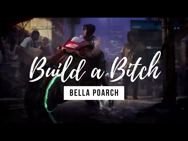 Bella Poarch - Build a B*tch (Lyrics) class=