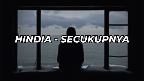 Hindia - Secukupnya lo-fi remake ( short )