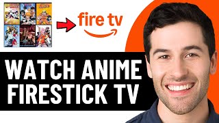 HOW TO WATCH ANIME ON FIRESTICK TV 2026! (FULL GUIDE)