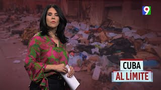 Alicia Ortega nos presenta “Cuba al Límite” | El Informe
