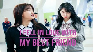 [FMV] Nayeon x Jihyo | Fell in Love with my Best Friend