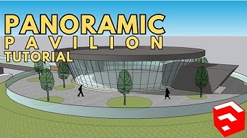 SKETCHUP BUILDING TUTORIAL | HOW TO MAKE A PANORAMIC PAVILION