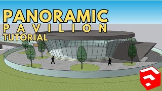 SKETCHUP BUILDING TUTORIAL | HOW TO MAKE A PANORAMIC PAVILION