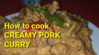 How to cook Creamy Pork Curry
