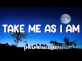 Take Me As I Am - FM Static (Lyrics) 🎵