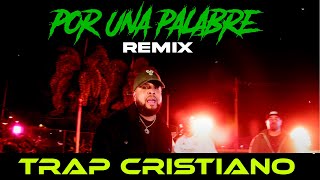 Por Una Palabra (Remix) Christian Ponce❌Anthony de Leon❌Airon❌Bramv / Video Oficial / TRAP CRISTIANO