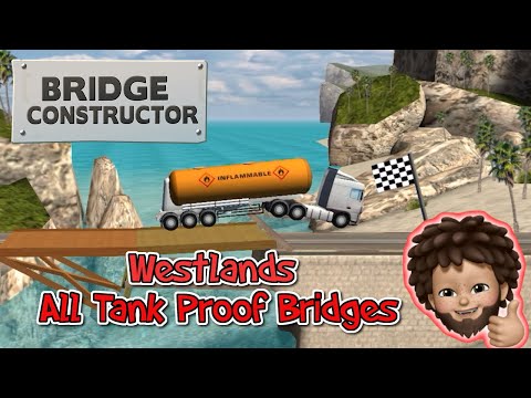 Bridge Constructor+ - All Westlands TANK Proof Bridges Walkthrough | Apple Arcade