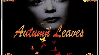 Edith Piaf - Autumn Leaves Edith Piaf - Autumn Leaves