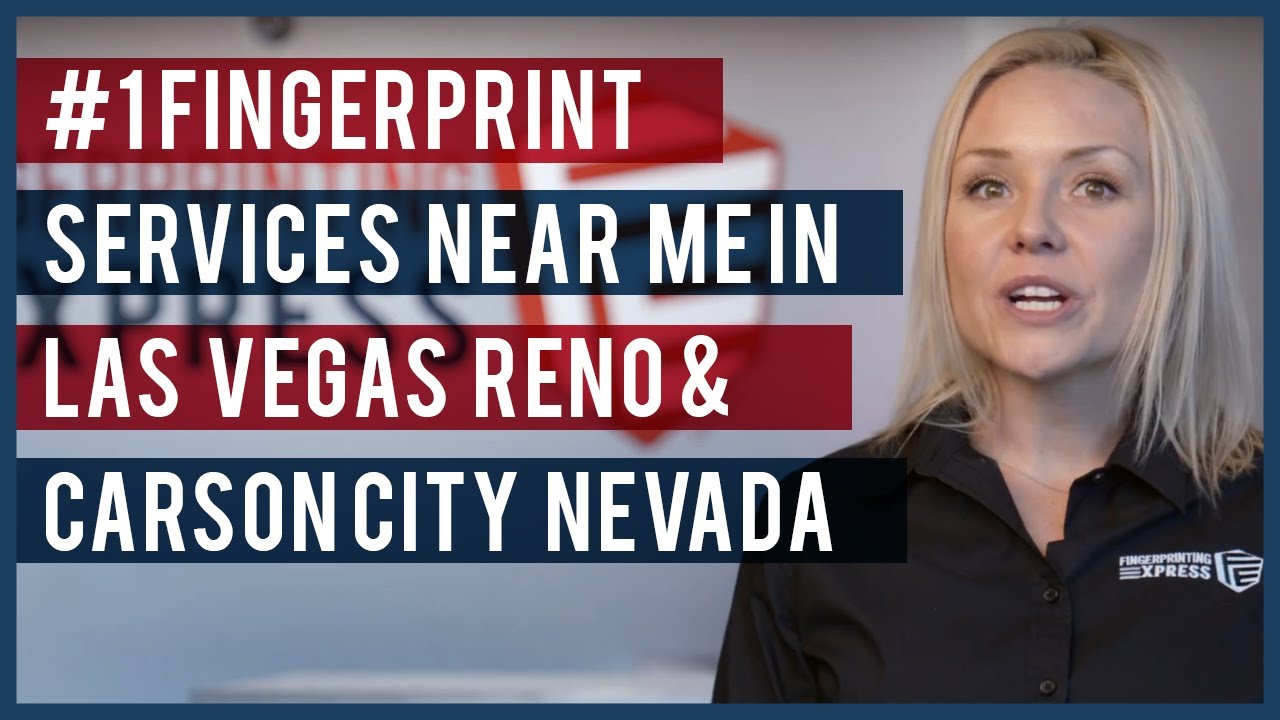 #1 Fingerprint Services Near Me in Las Vegas Reno & Carson ...