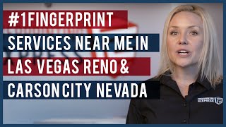 Fingerprint Services Near Me in Las Vegas Reno Carson City Nevada