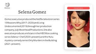 Selena Gomez Wikipedia by Comovid AI platform