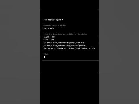 Python Tkinter Tutorial: Centering Your Tkinter Window Like a Pro! # ...