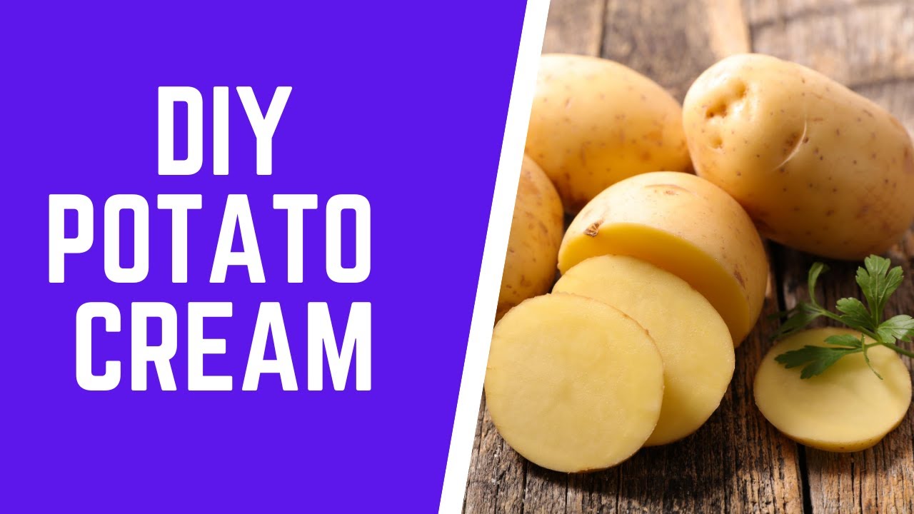 DIY Potato Cream For Skin Lightening Treatment [ Homemade Dark Spot Removal Cream] YouTube