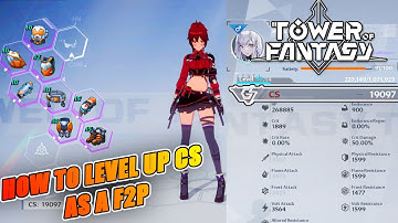How To INCREASE Your CS As A F2P | Tower Of Fantasy