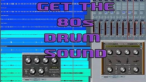 How to get that 80s drum sound - part 1 (gated reverb Audio Tutorial)