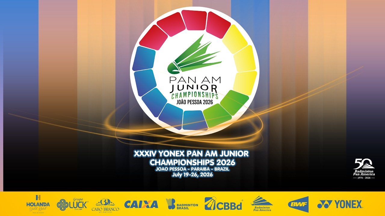 CHANNEL 04 | XXXIV YONEX Pan Am Junior Championships 2026