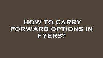 How to carry forward options in fyers?