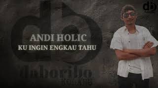 Download Lagu ANDI HOLIC - KU INGIN ENGKAU TAHU (Official Audio) MP3 Download Lagu ANDI HOLIC - KU INGIN ENGKAU TAHU (Official Audio) MP3