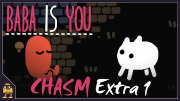 Chasm Extra 1 - Metacognition | Baba Is You