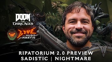 Slayers Club Live | DOOM: The Dark Ages | w/ Hugo Martin - Ch. 18 Ripatorium 2.0 on Sadistic!