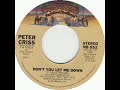 Don't you let me down - Peter criss