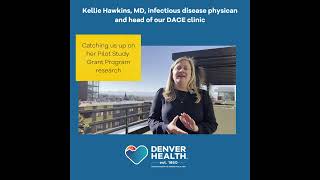 Expanding Access to Injectable HIV Medications | Kellie Hawkins, MD – Pilot Study at Denver Health