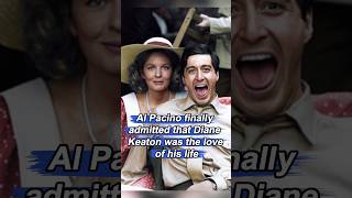 Al Pacino finally admitted that Diane Keaton was the love of his life. #dianekeaton #alpacino #TheGo