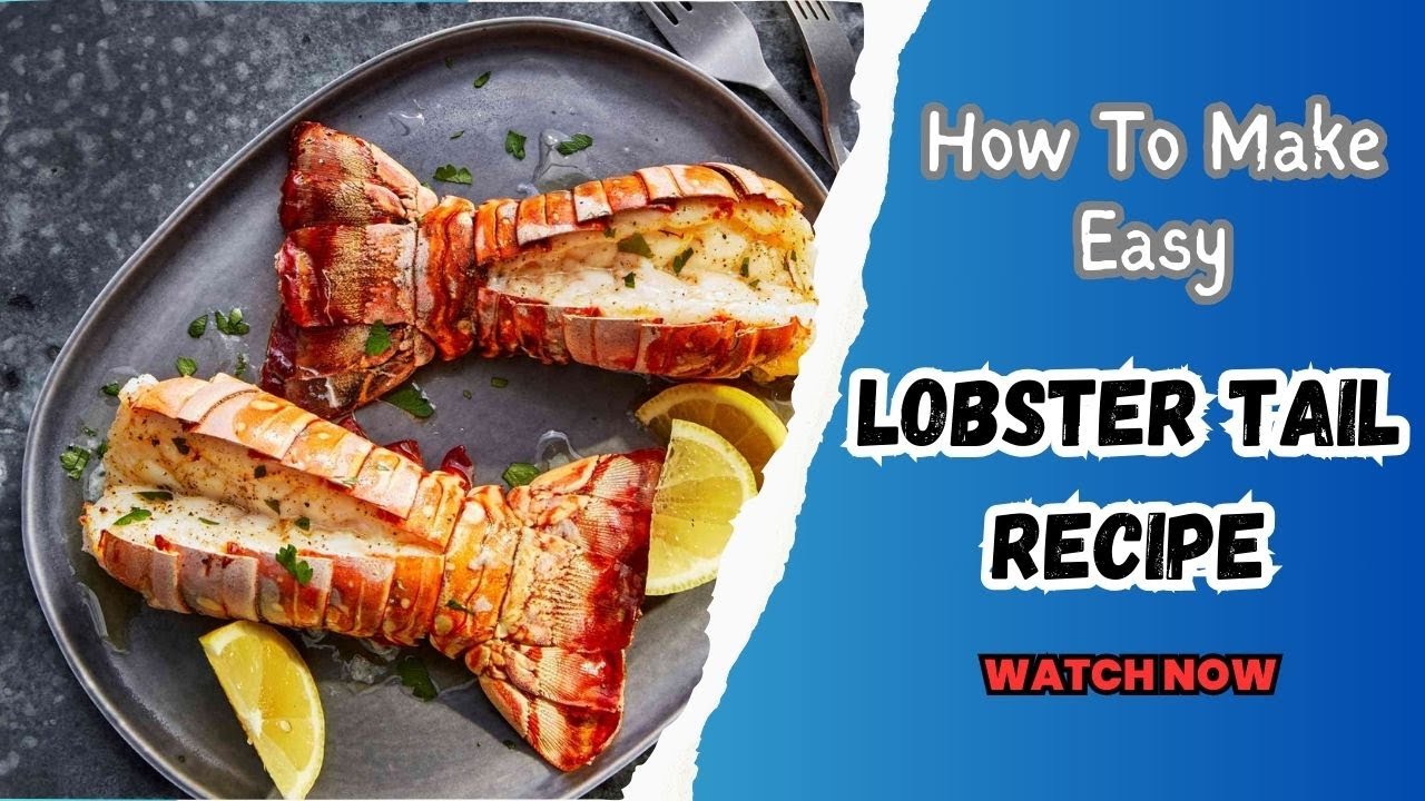 How to Make Lobster Tail in the Oven Easy and Tasty Recipe YouTube