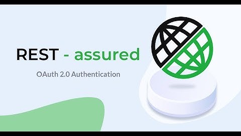 16. RestAssured || Handling OAuth 2.0 Authentication.