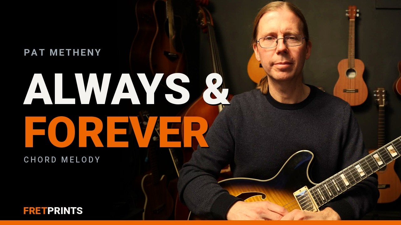 Always and Forever — Pat Metheny | Guitar Chord Melody - YouTube