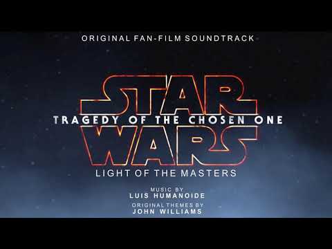 2 - Light of the Masters (STAR WARS: Tragedy of the Chosen One - Soundtrack)