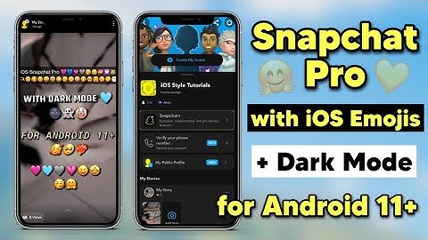 Snapchat Pro with iOS Emojis + Dark Mode for Android 11+