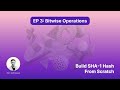 EP3: Bitwise Operations | Build SHA-1 Hash From Scratch