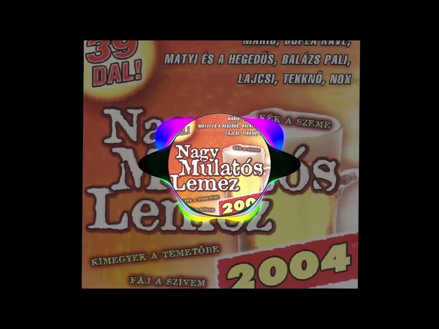 Nagy Mulatós Lemez 2004 class=