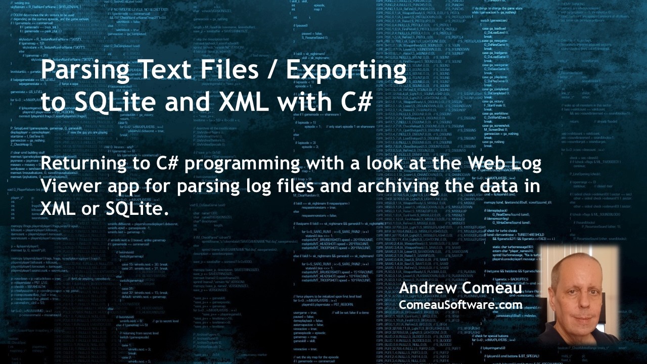 Returning to C# - Parsing Web Logs and Exporting to XML and SQLite ...