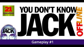 You Don't Know Jack Offline (Volume 5) - Gameplay #1 (21 Question Game)