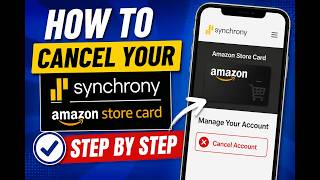 Full How to Cancel Your Synchrony Amazon Store Card - Step By Step Update