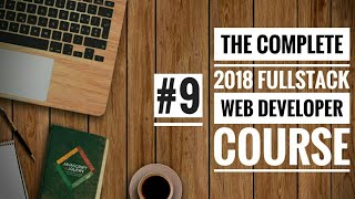 #9 The Complete 2018 Fullstack Web Developer Course