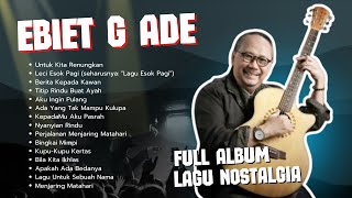 Ebiet G Ade  Album  Lagu Ebiet G Ade Paling Populer Sepanjang Masa