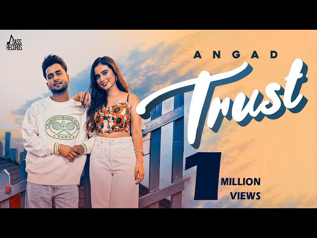 Trust (Official Video) Angad | Aarisha Sharma | Punjabi Songs 2022  | Jass Records class=