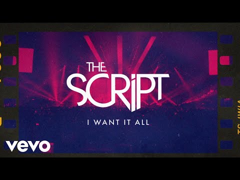 The Script - I Want It All (Official Lyric Video)