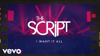 The Script - I Want It All (Official Lyric Video)