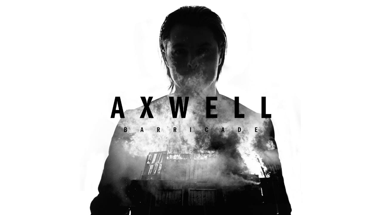  Axwell - Barricade