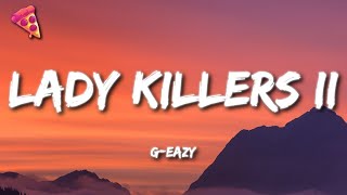 G-Eazy - Lady Killers II Christoph Andersson Remix