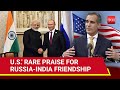 Usas rare praise for indias loyal ties with russia biden aide acknowledges lot of goodwill
