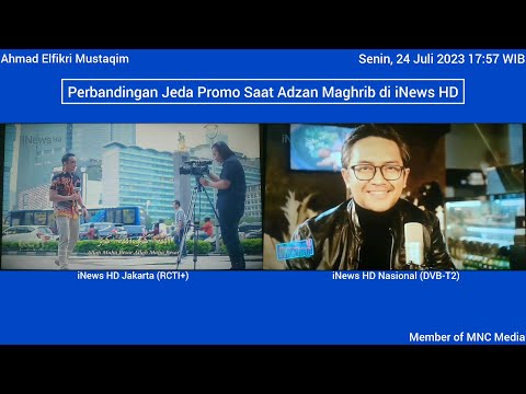 Perbandingan Adzan Maghrib dan Jeda Promo Adzan Maghrib iNews HD (24 Juli 2023, 17:57 WIB)