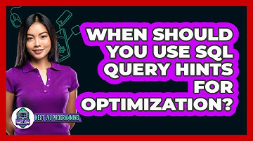When Should You Use SQL Query Hints For Optimization? - Next LVL Programming