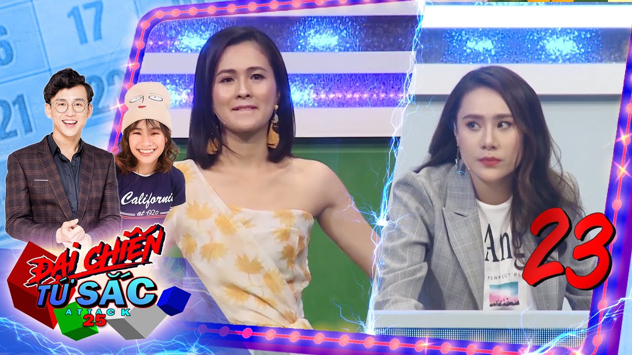 Đại Chiến Tứ Sắc - Attack25 | Tập 23 FULL: Thùy Trang lội ngược dòng ở phút cuối để dành chiến thắng