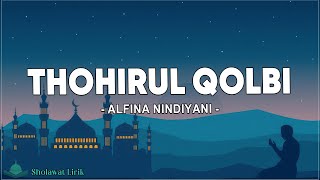 Thohirul Qolbi (Mawlaya) - Alfina Nindiyani (Lirik Sholawat)