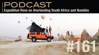 Expedition Rove on Overlanding South Africa and Namibia by Expedition Portal 2,163 views 8 months ago 51 minutes